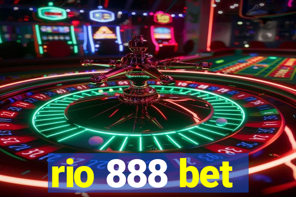 rio 888 bet